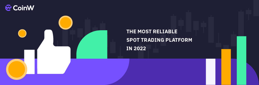 the most reliable spot tradinf platform in 2022